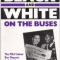 Black and White on the Buses